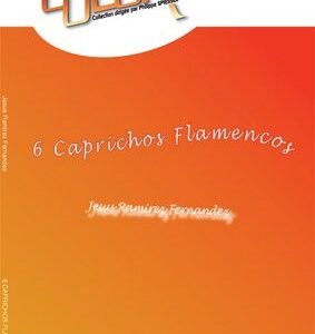 6 caprichos Flamencos