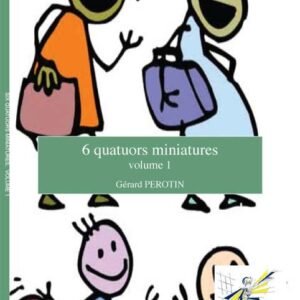6 quatuors miniatures - volume 1 -
