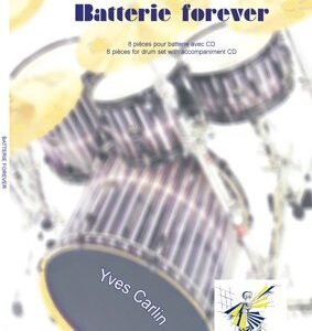 Batterie forever (avec CD)