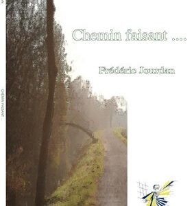 Chemin faisant ...