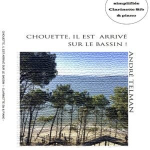 Chouette,il est arrivé sur le bassin (clarinette)