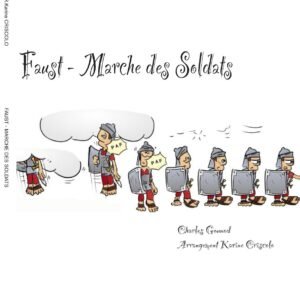 Faust - Marche des soldats