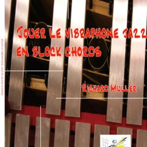 Jouer le vibraphone jazz en block chords