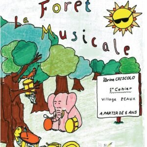 La foret musicale - 1er cahier
