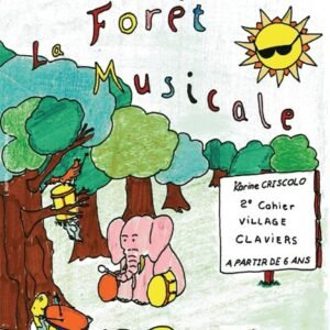 La foret musicale - 2eme cahier