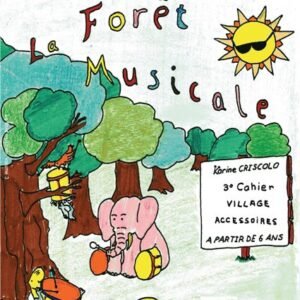 La foret musicale - 3eme cahier