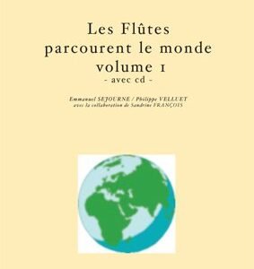 Les flutes parcourent le monde vol.1 (avec cd)