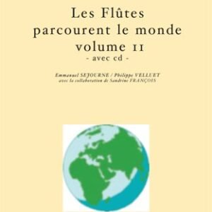 Les flutes parcourent le monde vol.2 (avec cd)