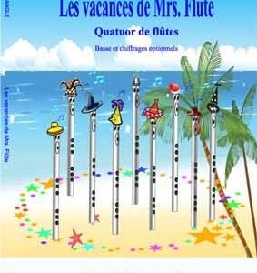 Les vacances de Mrs Flûte