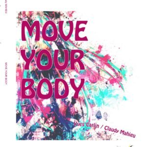 Move your body