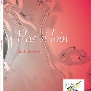 Pas si loin