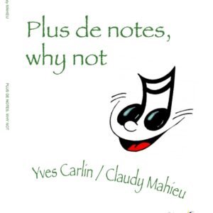 Plus de notes, why not
