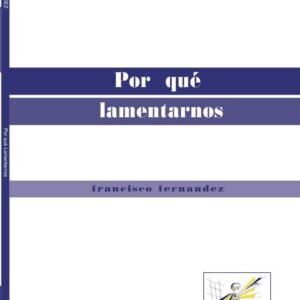 Por que lamentarnos ?