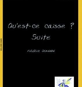 Qu'est-ce caisse ? Suite