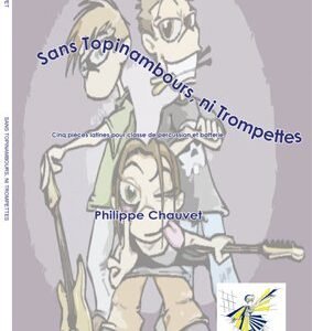 Sans topinambours, ni trompettes
