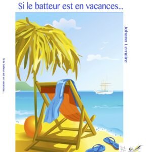 Si le batteur est en vacances...