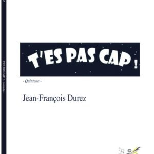 T'es pas cap - quintette