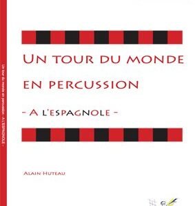 Un tour du monde en percussion - A l'Espagnol -