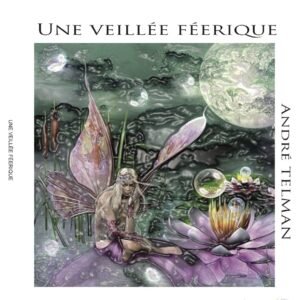 Une veillée féerique