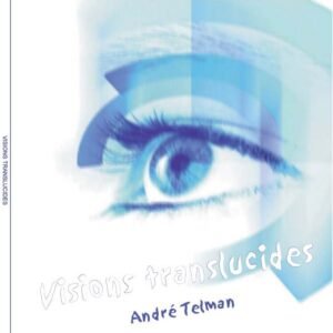 Visions translucides